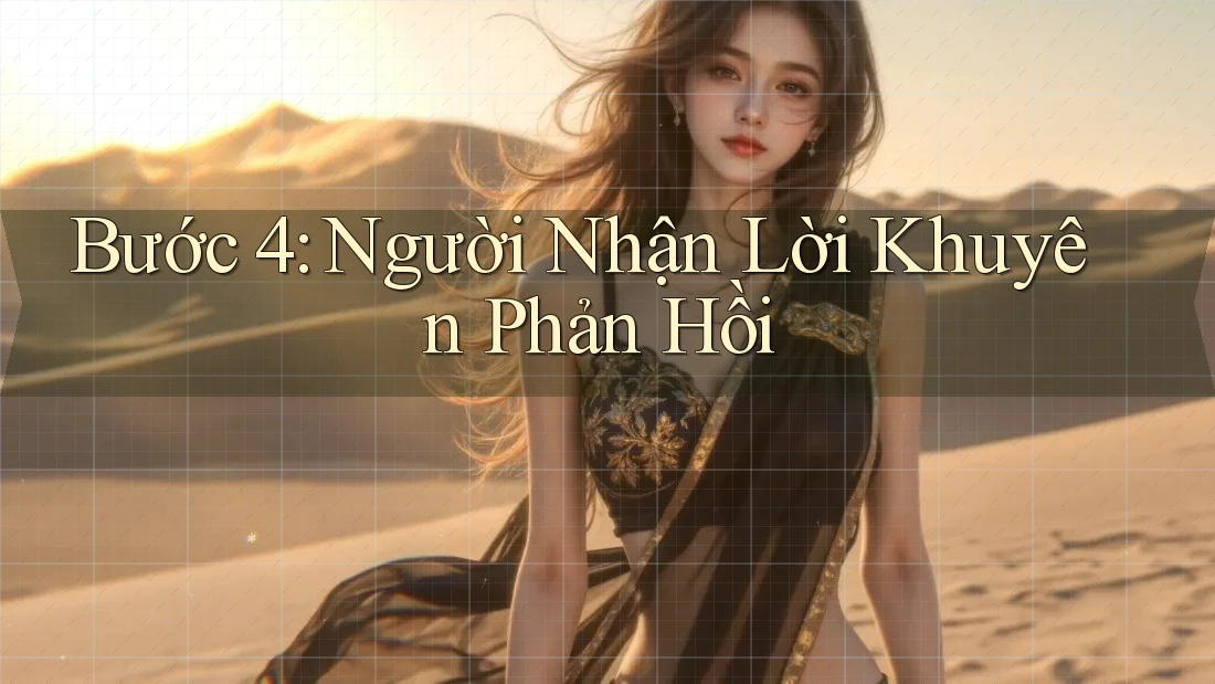 Bước 4: Người Nhận Lời Khuyên Phản Hồi Bước 4: Người Nhận Lời Khuyên Phản Hồi