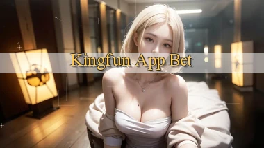 kingfun app bet