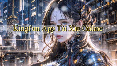 kingfun app tài xỉu online