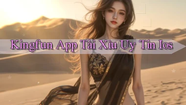 kingfun app tài xỉu uy tín ios