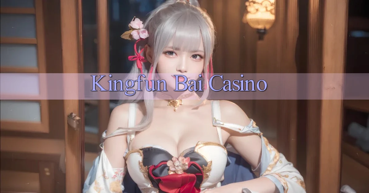 kingfun bài casino