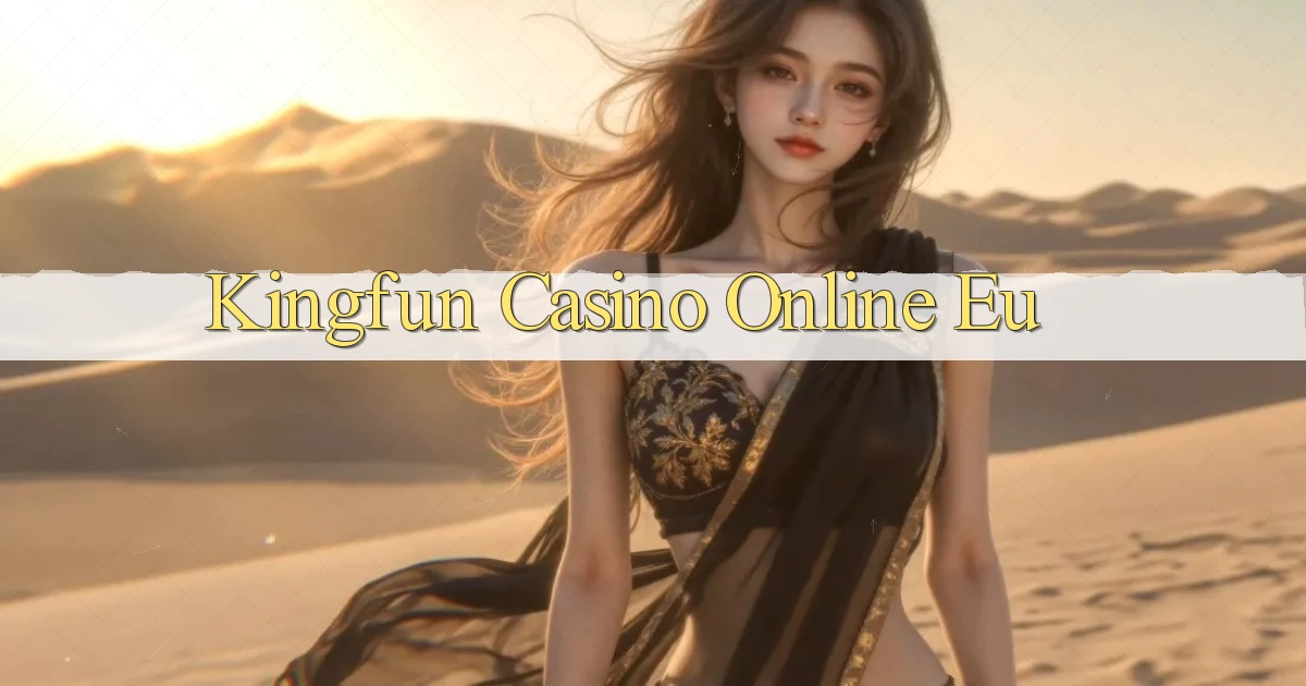 kingfun casino online eu