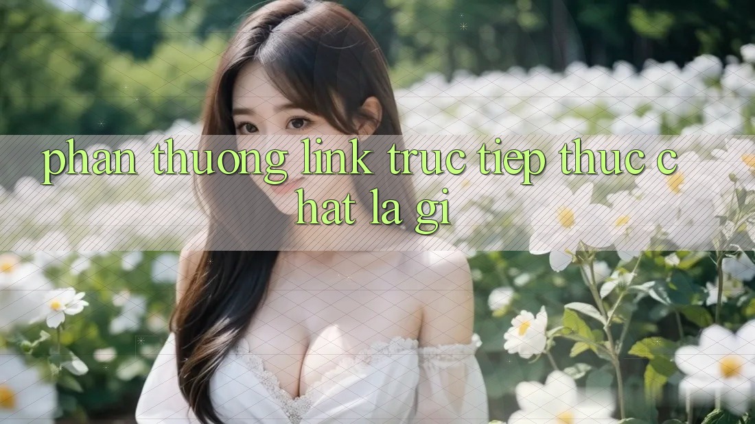 “Phần Thưởng Link Trực Tiếp” Thực Chất Là Gì?