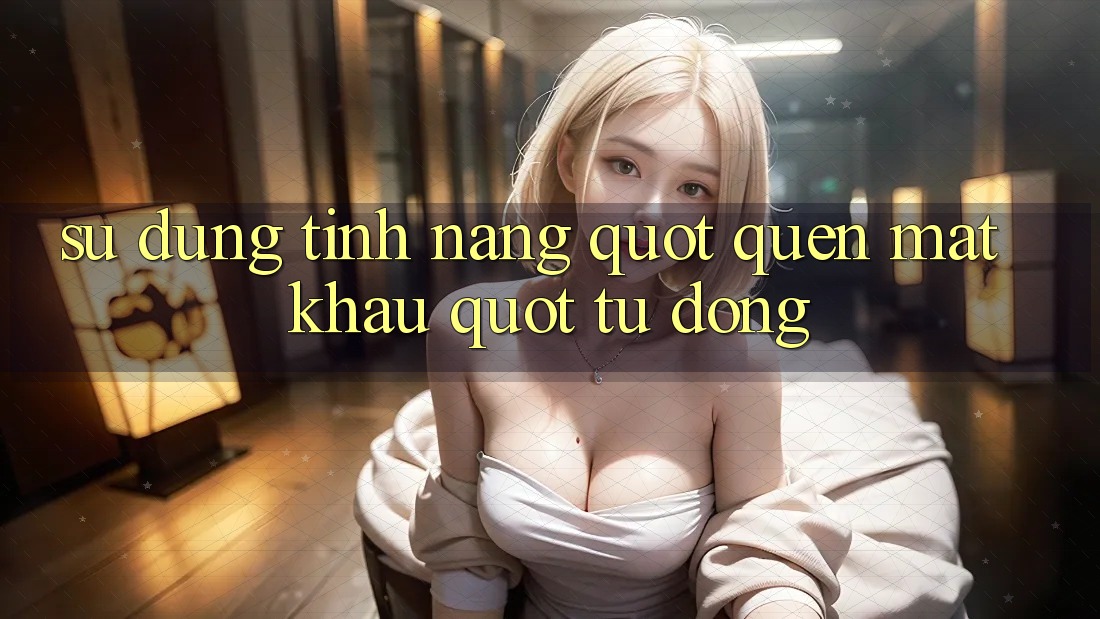 Sử dụng tính năng " Quên mật khẩu" tự động