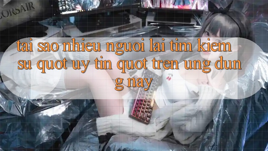 Tại sao nhiều người lại tìm kiếm sự " uy tín" trên ứng dụng này?
